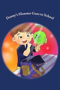 bokomslag Danny's Monster Goes to School