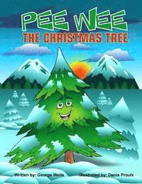 George Wells - Pee Wee the Christmas Tree, Häftad