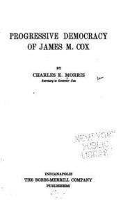 bokomslag Progressive Democracy of James M. Cox