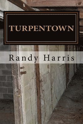 Turpentown 1