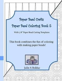 bokomslag Paper Bead Crafts Paper Bead Coloring Book 5
