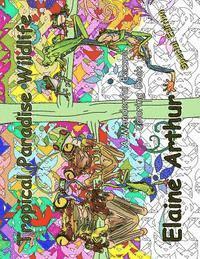 bokomslag Tropical Paradise Wildlife Special Edition: Adult Coloring Book for Marker Lovers
