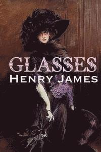 Henry James - Glasses, Häftad