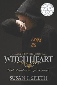 bokomslag Witch Heart: Leadership Always Requires Sacrifice