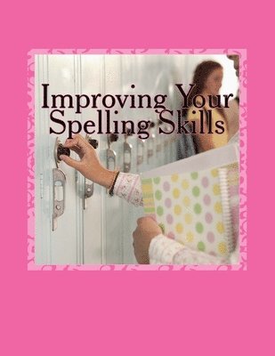 bokomslag Improving Your Spelling Skills: Book 8