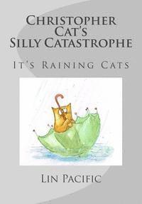 Christopher Cat's Silly Catastrophe 1