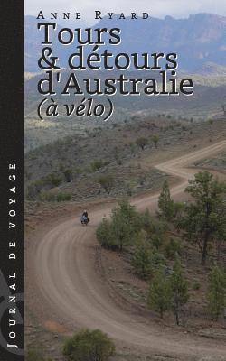 bokomslag Tours et détours d'Australie à vélo