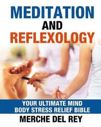 bokomslag Meditation and Reflexology Bible