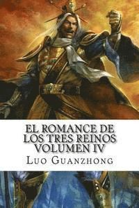 bokomslag El Romance de los tres reinos, Volumen IV: Cao Cao parte la flecha solitaria