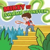 bokomslag Mikey and the Swamp Monster