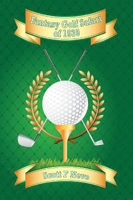 bokomslag Fantasy Golf Safari of 1939