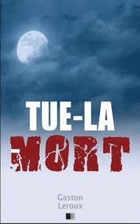 bokomslag Tue-la-Mort