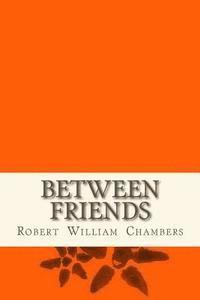 Between friends 1