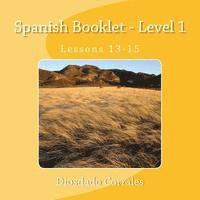bokomslag Spanish Booklet - Level 1 - Lessons 13-15: Lessons 13-15