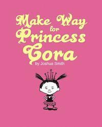 bokomslag Make Way for Princess Cora