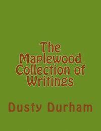 bokomslag The Maplewood Collection of Writings