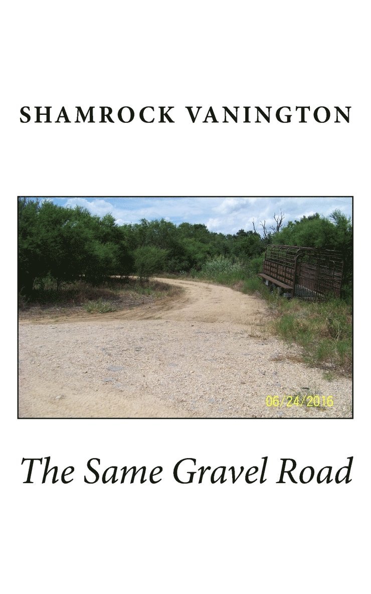 The Same Gravel Road 1