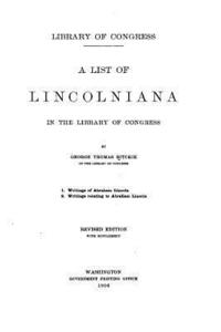 bokomslag A list of Lincolniana in the Library of Congress