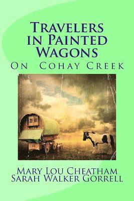 Travelers in Painted Wagons 1