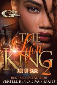 bokomslag The Lyin' King 2: Ace Of Sage