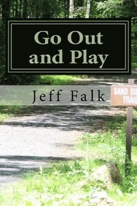 bokomslag Go Out and Play: Recreational Parks of Lebanon County, PA