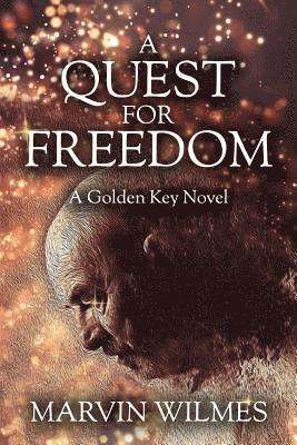 bokomslag A Quest for Freedom: A Golden Key Novel