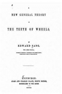 bokomslag A New General Theory of the Teeth of Wheels