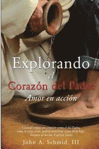 bokomslag Explorando el Crrazon del Padre: Amor en accion