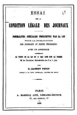 bokomslag Essai Sur La Condition Légale Des Journaux, Formalités Spéciales Prescrites