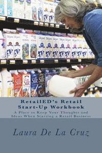 bokomslag RetailED's Retail Start-Up Workbook: A Place to Keep Your Thoughts and Ideas When Starting a Retail Business