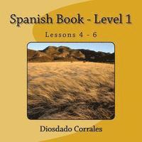 bokomslag Spanish Book - Level 1 - Lessons 4 - 6: Level 1 - Lessons 4 - 6