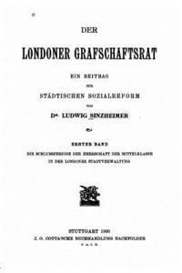 Ludwig Sinzheimer - Der Londoner Grafschaftsrat - Erster Band, Häftad