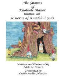 bokomslag The Gnomes of Knothole Manor Bilingual Danish English