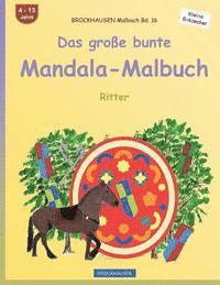 bokomslag BROCKHAUSEN Malbuch Bd. 16 - Das große bunte Mandala-Malbuch: Ritter