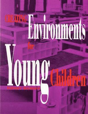 Creating Environments for Young Children 1