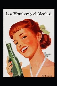 bokomslag Los Hombres y el Alcohol