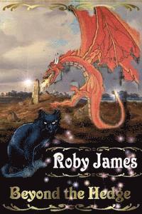 Roby James - Beyond the Hedge, Häftad