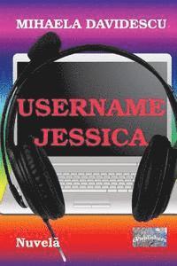 bokomslag Username Jessica: Nuvela