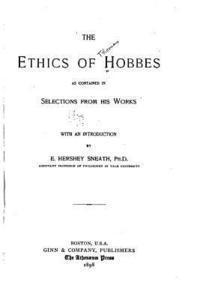 bokomslag The Ethics of Hobbes, as contained in selections from his works