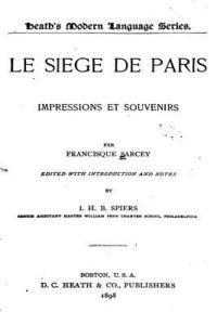 Francisque Sarcey - Le Siège de Paris, Häftad