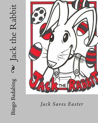 bokomslag Jack The Rabbit: Jack saves easter