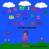 Jasmine's World Of Autism: At The Seawall 1