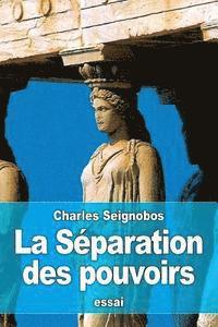 La Séparation des pouvoirs 1