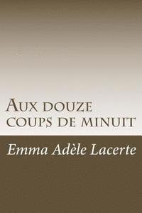 bokomslag Aux douze coups de minuit