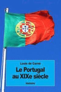bokomslag Le Portugal au XIXe siècle