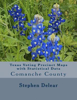 Texas Voting Precinct Maps with Statistical Data: Comanche County 1