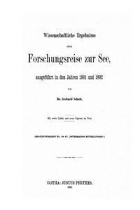 Wissenschaftliche Ergebnisse Einer Forschungsreise Zur See, Ausgefuhrt in den Jahren 1891 und 1892 1