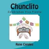 bokomslag Chunclito celebrates Viva Fiesta