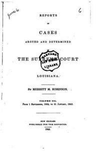 bokomslag Reports of Cases Argued and Determined in the Supreme Court of Louisiana