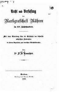 bokomslag Recht und verfassung der markgrafschaft Mähren im XV. Jahrhundert